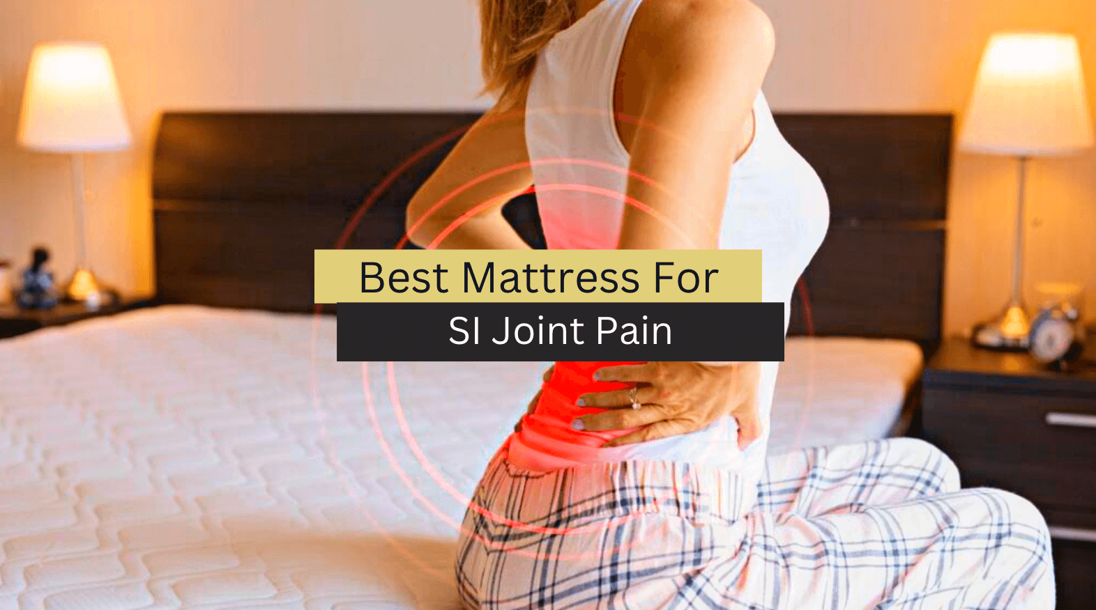 Top 5 Best Mattress For SI Joint Pain (2023 Reviews & Guide)