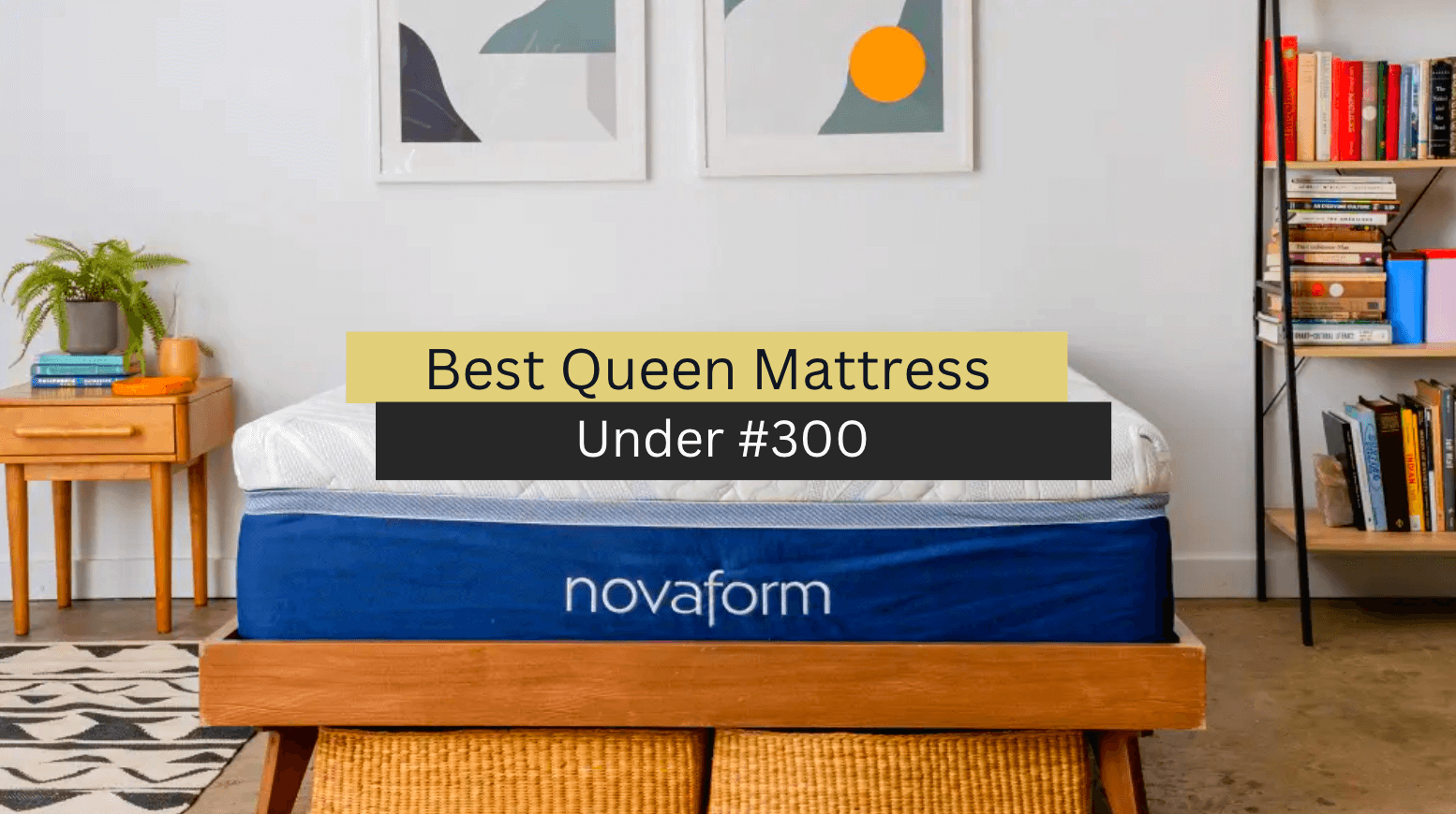 Top 5 Best Queen Mattress Under 300 (2023 Reviews & Guide)